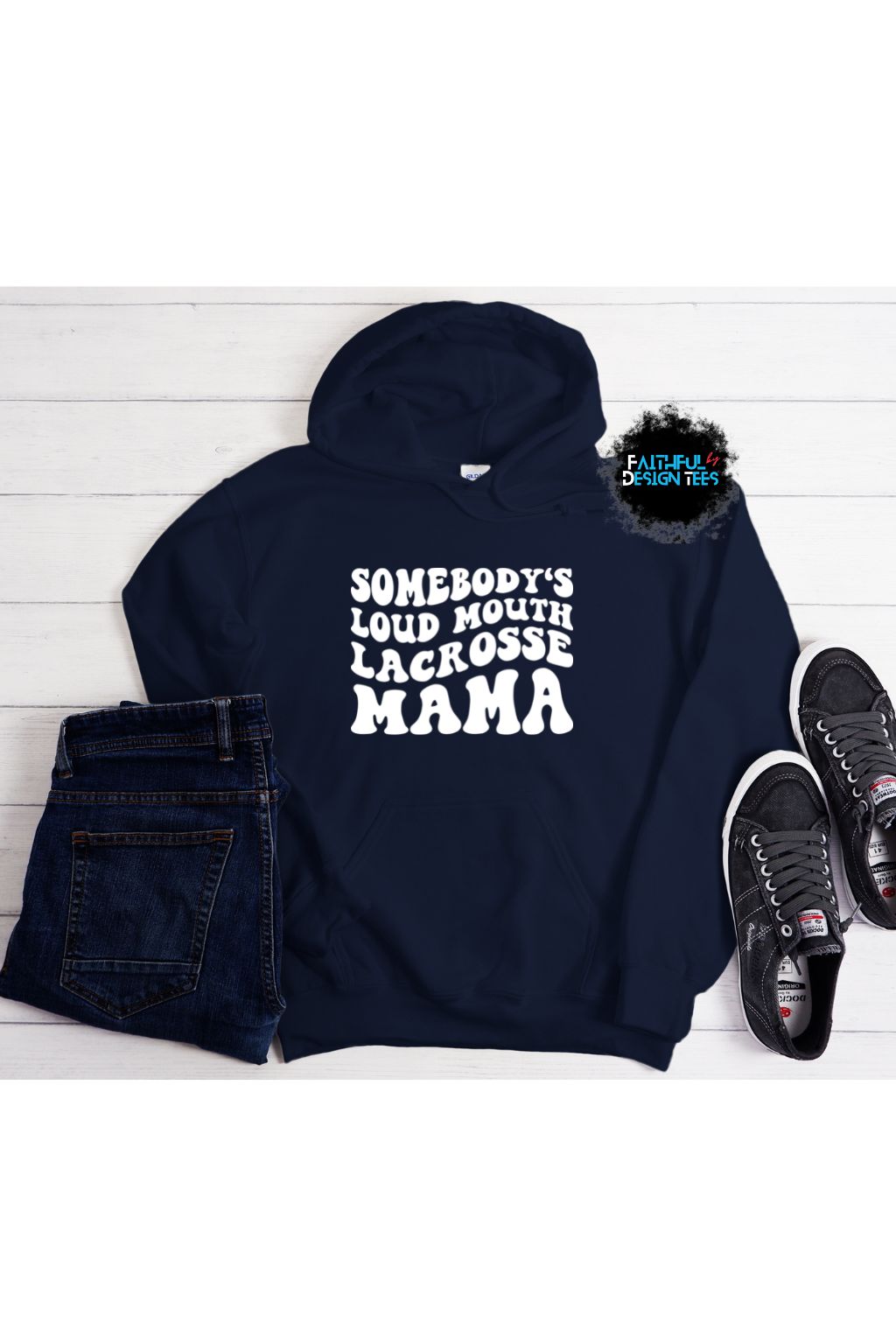 Somebody's Loud Mouth Lacrosse Mama Hoodie