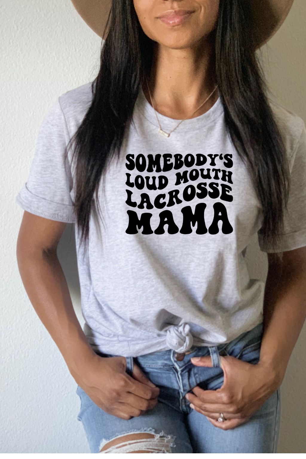 Somebody's Loud Mouth Lacrosse Mama Tee