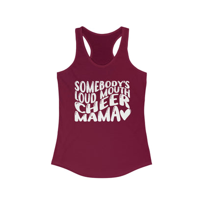 Somebody's Loud Mouth Cheer Mom Tank