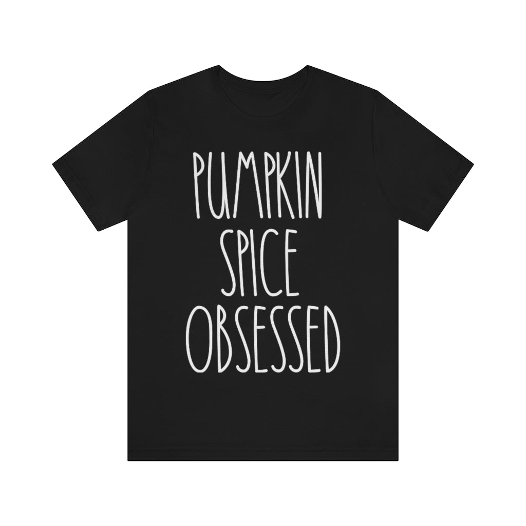 Pumpkin Spice Obsessed Tee