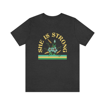 She is Strong Tee