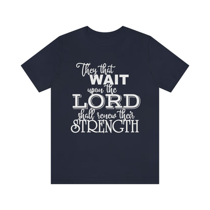 They That Wait Upon the Lord Tee