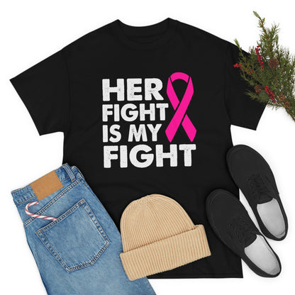 Her Fight is My Fight Heavy Cotton Tee