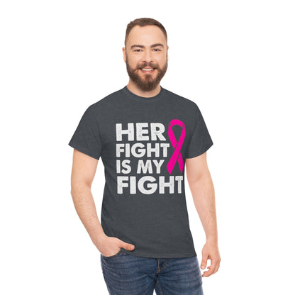 Her Fight is My Fight Heavy Cotton Tee